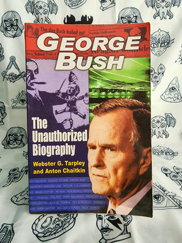 George Bush: The Unauthorized Biography