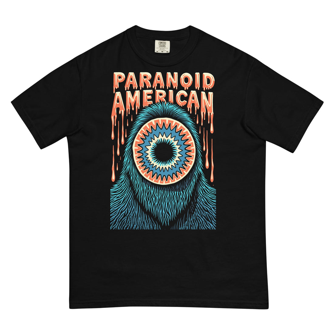 Big Guy with the Big Eye Shirt - Paranoid American