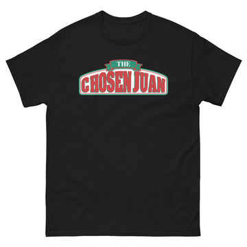 The Chosen Juan / Papa Juan's Shirt