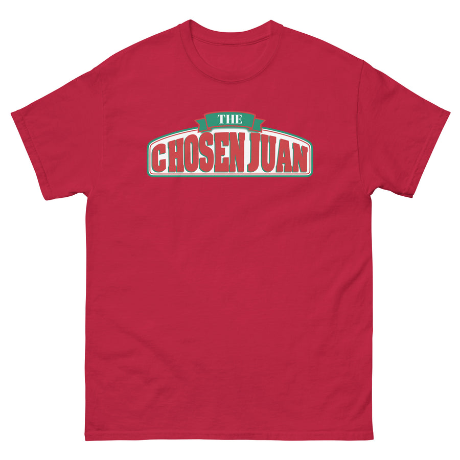 The Chosen Juan / Papa Juan's Shirt