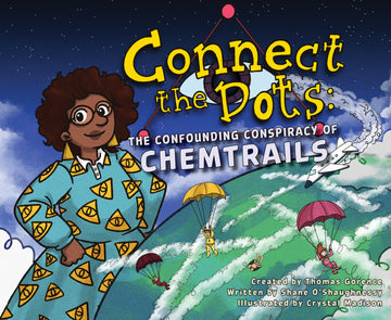 Connect the Dots #1: The Confounding Conspiracy of Chemtrails